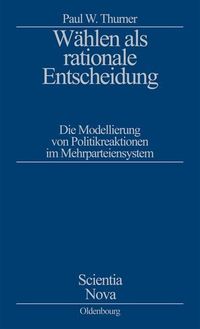 Produktbild: W&auml;hlen als rationale Entscheidung