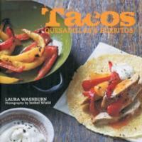 Produktbild: Washburn, L: Tacos, Quesadillas, and Burritos