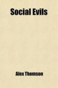 Produktbild: Social Evils; Their Causes and Their Cure
