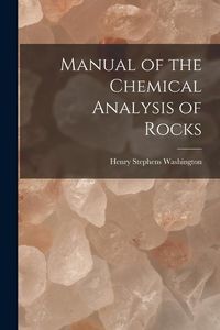 Produktbild: Manual of the Chemical Analysis of Rocks