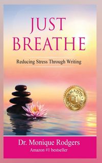 Produktbild: Just Breathe Reducing Stress Through Writing