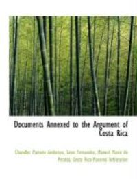 Produktbild: Documents Annexed to the Argument of Costa Rica