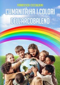 Produktbild: Le avventure della psicologa Sofia - Vol. 7: L'umanit&agrave; ha i colori dell'arcobaleno