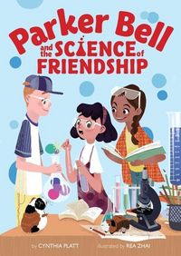Produktbild: Platt, C: Parker Bell and the Science of Friendship
