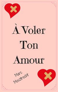 Produktbild: &Agrave; Voler Ton Amour