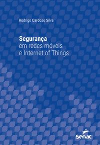 Produktbild: Seguran&ccedil;a em redes m&oacute;veis e Internet of Things