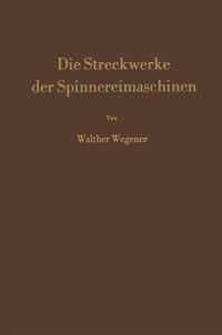Produktbild: Die Streckwerke der Spinnereimaschinen