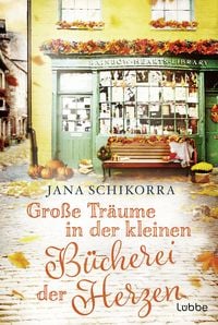 Produktbild: Gro&szlig;e Tr&auml;ume in der kleinen B&uuml;cherei der Herzen