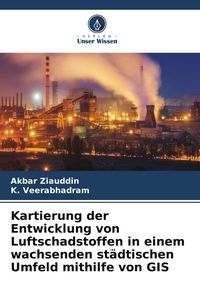 Produktbild: Kartierung der Entwicklung von Luftschadstoffen in einem wachsenden st&auml;dtischen Umfeld mithilfe von GIS