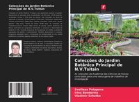 Produktbild: Colec&ccedil;&otilde;es do Jardim Bot&acirc;nico Principal de N.V.Tsitsin