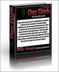 Produktbild: Der Dieb. Georg Heym. Ein Abenteuerroman &uuml;ber einen raffinierten Diebstahl und die Flucht eines charmanten Gauners.