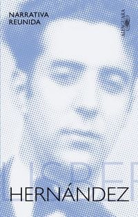 Produktbild: Hernandez, F: Narrativa Reunida / Collected Stories