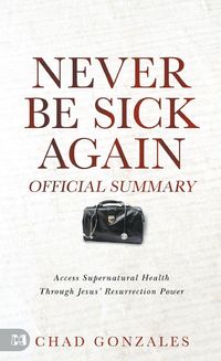 Produktbild: The Official Summary of Never Be Sick Again