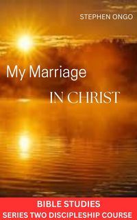Produktbild: My Marriage in Christ. Bible Studies (Series 2, #2)
