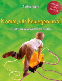 Produktbild: Komm, wir bewegen uns!