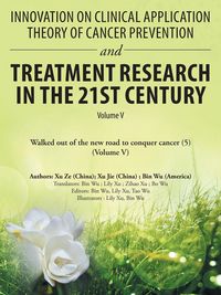 Produktbild: Innovation on Clinical Application Theory of Cancer Prevention and Treatment Research in the 21St Century