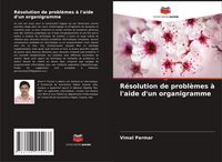 Produktbild: R&eacute;solution de probl&egrave;mes &agrave; l'aide d'un organigramme