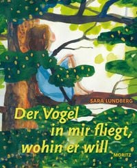 Produktbild: Der Vogel in mir fliegt, wohin er will