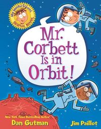 Produktbild: My Weird School Graphic Novel: Mr. Corbett Is in Orbit!