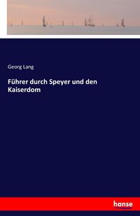Produktbild: F&uuml;hrer durch Speyer und den Kaiserdom