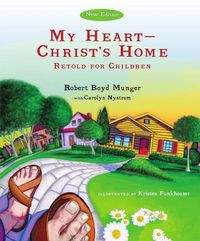 Produktbild: My Heart--Christ's Home Retold for Children