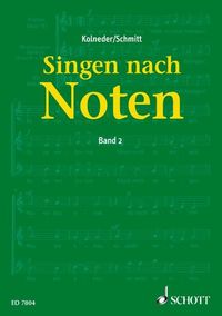 Singen nach Noten. Bd.2