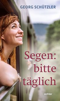 Produktbild: Segen: bitte t&auml;glich