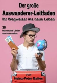 Produktbild: Der gro&szlig;e Auswanderer-Ratgeber