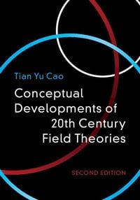 Produktbild: Conceptual Developments of 20th Century Field Theories