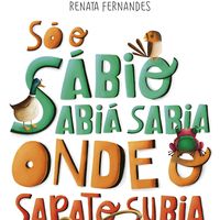 Produktbild: S&oacute; o s&aacute;bio sabi&aacute; sabia onde o sapato subia