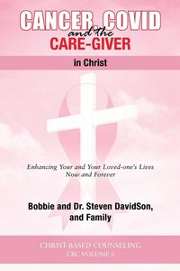 Produktbild: Cancer, Covid and the Care-Giver in Christ