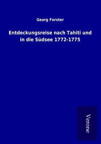 Produktbild: Entdeckungsreise nach Tahiti und in die S&uuml;dsee 1772-1775