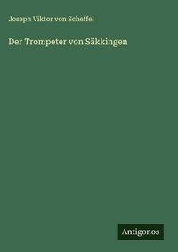 Produktbild: Der Trompeter von S&auml;kkingen