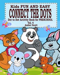 Produktbild: Kids Fun and Easy Connect The Dots - Vol. 4 ( Dot to Dot Activity Book For Preschool )