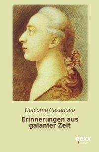 Bild vom Artikel Erinnerungen aus galanter Zeit vom Autor Giacomo Casanova