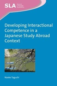Produktbild: Developing Interactional Competence in a Japanese Study Abroad Context