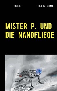 Produktbild: Mister P. und die Nanofliege