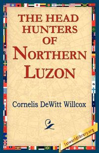 Produktbild: The Head Hunters of Northern Luzon