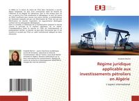 Produktbild: R&eacute;gime juridique applicable aux investissements p&eacute;troliers en Alg&eacute;rie