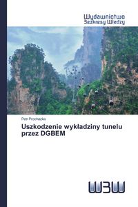 Produktbild: Uszkodzenie wyk&iquest;adziny tunelu przez DGBEM