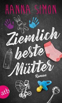 Produktbild: Ziemlich beste M&uuml;tter