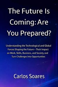 Produktbild: The Future is Coming: Are You Prepared?