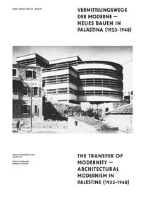 Produktbild: Vermittlungswege der Moderne - Neues Bauen in Pal&auml;stina 1923-1948