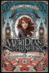 Bild vom Artikel Meridian Princess 1. Die Clockmakers Academy vom Autor Anja Ukpai