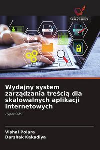 Produktbild: Wydajny system zarz&iquest;dzania tre&iquest;ci&iquest; dla skalowalnych aplikacji internetowych