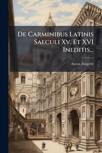 Produktbild: De Carminibus Latinis Saeculi Xv. Et XVI Ineditis...