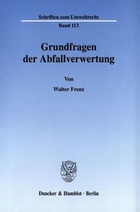 Produktbild: Grundfragen der Abfallverwertung.
