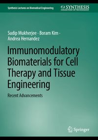 Produktbild: Immunomodulatory Biomaterials for Cell Therapy and Tissue Engineering