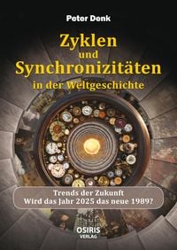 Produktbild: Zyklen und Synchronizit&auml;ten in der Weltgeschichte