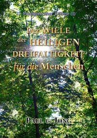 Produktbild: Predigten &uuml;ber 1. Mose (I) - Der Wille Der Heiligen Dreifaltigkeit F&uuml;r Die Menschen